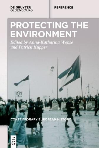 Greening Europe: Environmental Protection in the Long Twentieth Century – A Handbook