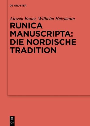 Runica Manuscripta: Die Nordische Tradition