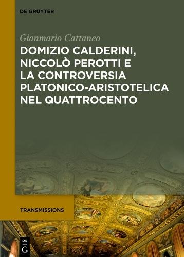 Domizio Calderini, Niccolò Perotti e la controversia platonico-aristotelica nel Quattrocento