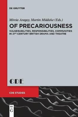 284: Vulnerabilities, Responsibilities, Communities in 21st-Century British Drama and Theatre