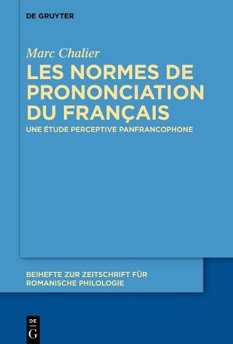 Les normes de prononciation du français: Une étude perceptive panfrancophone