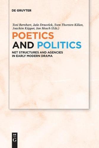 583,37: Net Structures and Agencies in Early Modern Drama