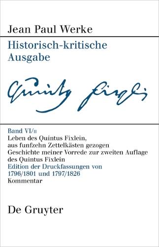 Leben Des Quintus Fixlein, Aus Funfzehn Zettelkästen Gezogen: Edition Der Handschriftlichen Vorarbeiten Und Kommentar
