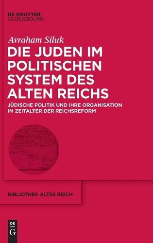 Die Juden im politischen System des Alten Reichs
