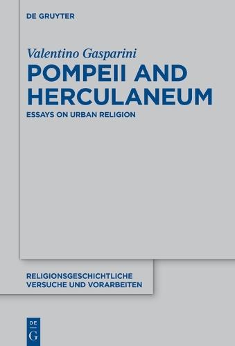 Pompeii and Herculaneum: Essays on Urban Religion