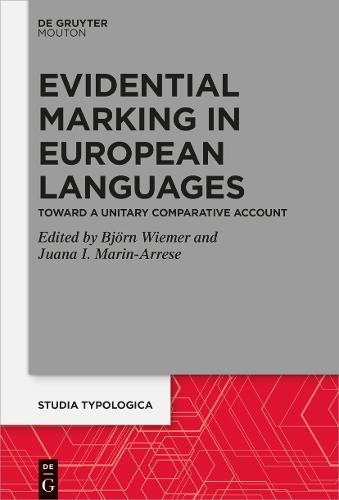 Evidential Marking in European Languages: Toward a Unitary Comparative Account