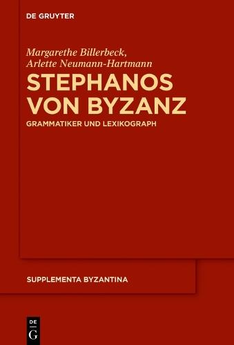 Stephanos von Byzanz: Grammatiker und Lexikograph