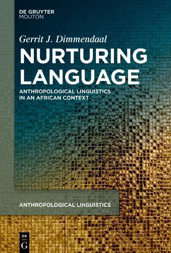 Nurturing Language: Anthropological Linguistics in an African Context