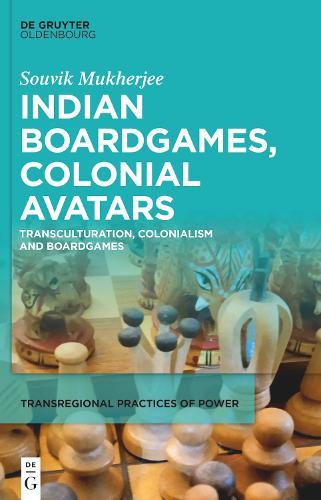 Indian Boardgames, Colonial Avatars: Transculturation, Colonialism and Boardgames