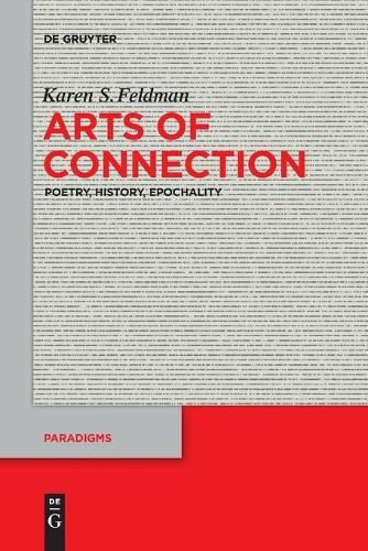 Arts of Connection: Poetry, History, Epochality