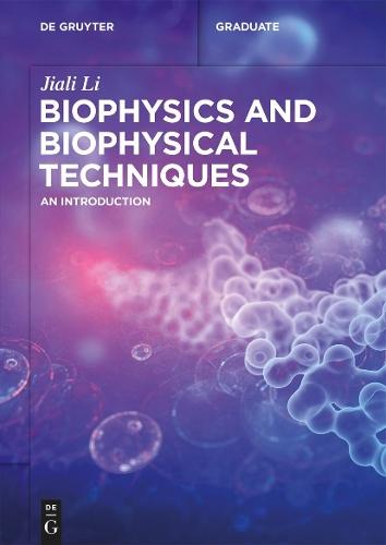 Biophysics and Biophysical Techniques: An Introduction