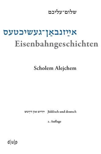 Eisenbahngeschichten: Schriften Eines Handelsreisenden