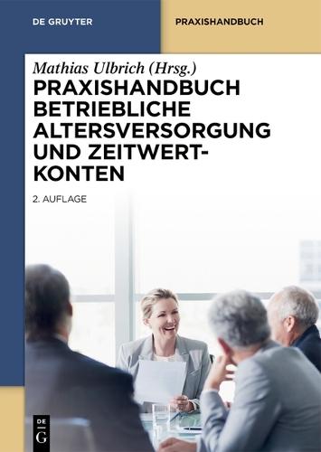 Praxishandbuch Betriebliche Altersversorgung Und Zeitwertkonten