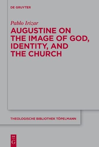 Augustine on the Image of God, Identity, and the Church