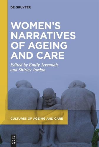 Women’s Narratives of Ageing and Care
