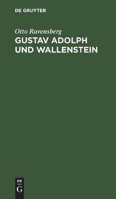 Gustav Adolph und Wallenstein