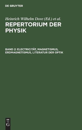 Electricität, Magnetismus, Erdmagnetismus, Literatur der Optik