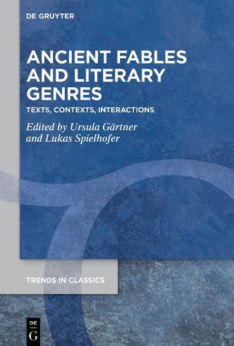 Ancient Fables and Literary Genres: Texts, Contexts, Interactions