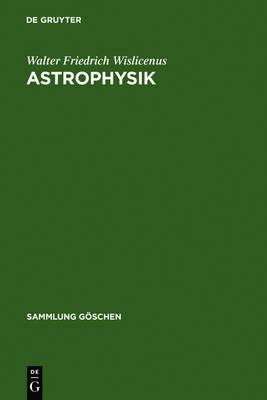 Astrophysik: Die Beschaffenheit Der Himmelskörper
