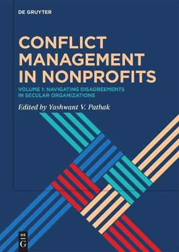 Conflict Management in Nonprofits: Volume 1: Navigating Disagreements in Secular Organizations