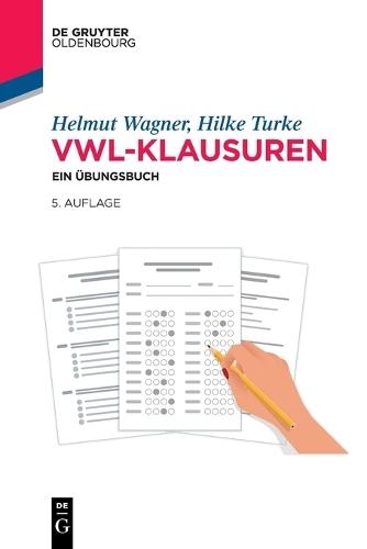Vwl-Klausuren: Ein Übungsbuch