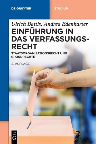 Einführung in Das Verfassungsrecht: Staatsorganisationsrecht Und Grundrechte