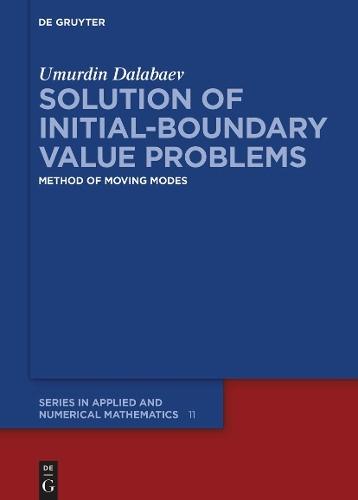 Solution of Initial-Boundary Value Problems: Method of Moving Modes