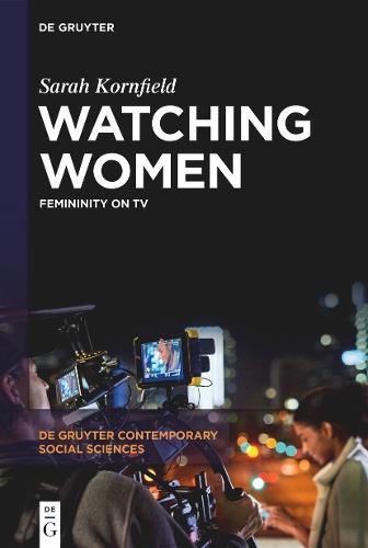 Watching Women: Femininity on TV