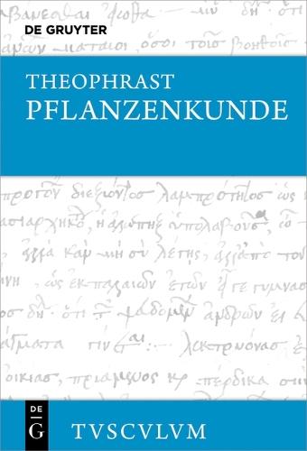Historia Plantarum / Pflanzenkunde: Griechisch - Deutsch