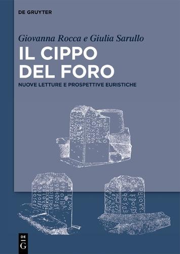 Il Cippo del Foro: Nuove Letture E Prospettive Euristiche
