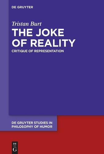 The Joke of Reality: Critique of Representation