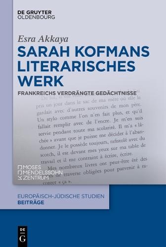Sarah Kofmans Literarisches Werk: Frankreichs Verdrängte Gedächtnisse