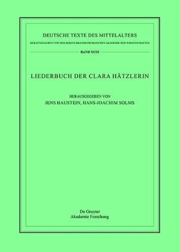 Das Liederbuch Der Clara Hätzlerin: Der Liederteil
