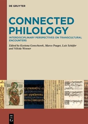 Connected Philology: Interdisciplinary Perspectives on Transcultural Encounters