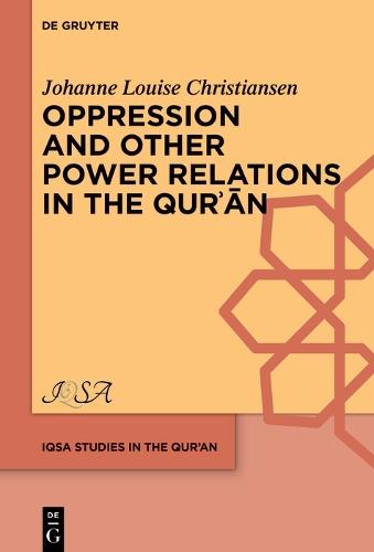 Oppression and Other Power Relations in the Qurʾān