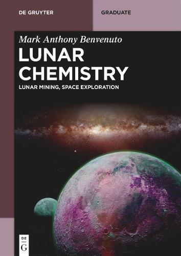 Lunar Chemistry: Lunar Mining, Space Exploration