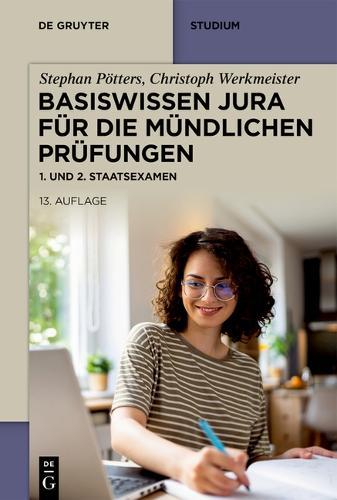 Basiswissen Jura Für Die Mündlichen Prüfungen: 1. Und 2. Staatsexamen