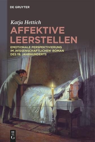 Affektive Leerstellen: Emotionale Perspektivierung Im 'Wissenschaftlichen' Roman Des 19. Jahrhunderts
