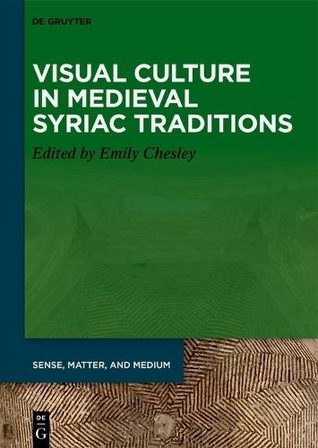 Visual Culture in Medieval Syriac Traditions