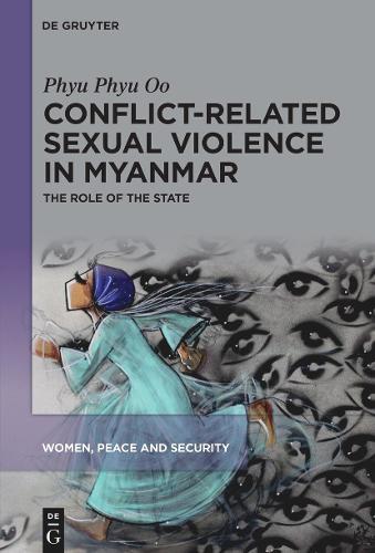 Conflict-Related Sexual Violence in Myanmar: The Role of the State