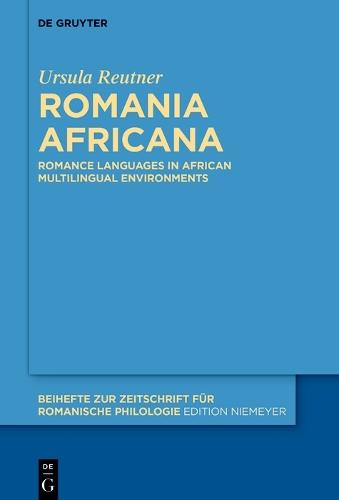 Romania Africana: Romance languages in African multilingual environments