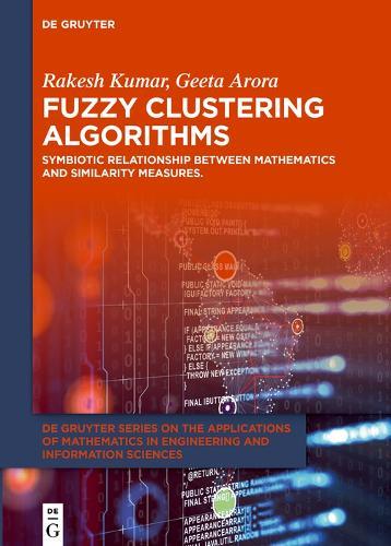 Fuzzy Clustering Algorithms: Symbiotic Relationship Between Mathematics and Similarity Measures