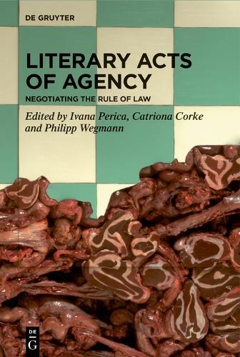 Literary Acts of Agency: Negotiating the Rule of Law