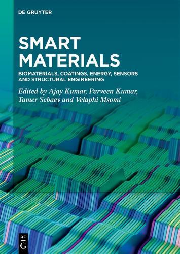 Smart Materials: Biomaterials, Coatings, Energy, Sensors and Structural Engineering