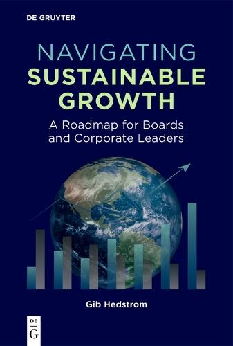 Navigating Sustainable Growth: A Roadmap for Boards and Corporate Leaders
