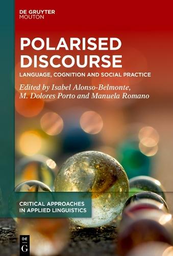 Polarised Discourse: Language, Cognition and Social Practice