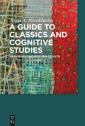 A Guide to Classics and Cognitive Studies: Reviewing findings and results