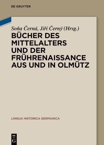 Bücher Des Mittelalters Und Der Frührenaissance Aus Und in Olmütz