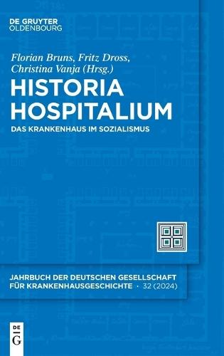 Historia Hospitalium: Das Krankenhaus Im Sozialismus