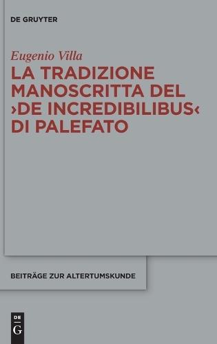 La Tradizione Manoscritta del >De Incredibilibus